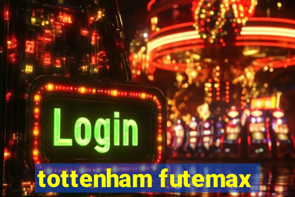 tottenham futemax